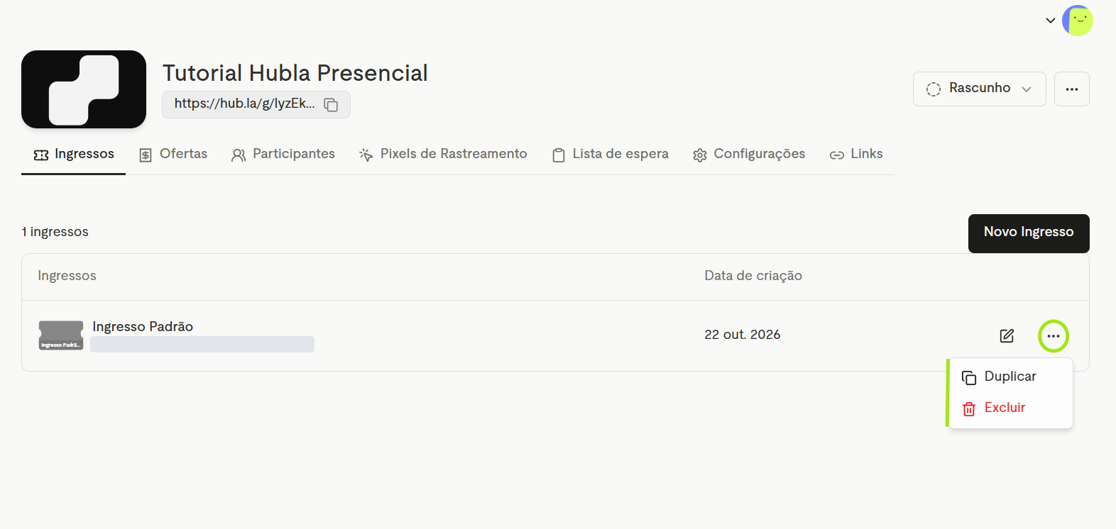 Aba Ingressos com o menu de três pontinhos aberto: Duplicar e Excluir