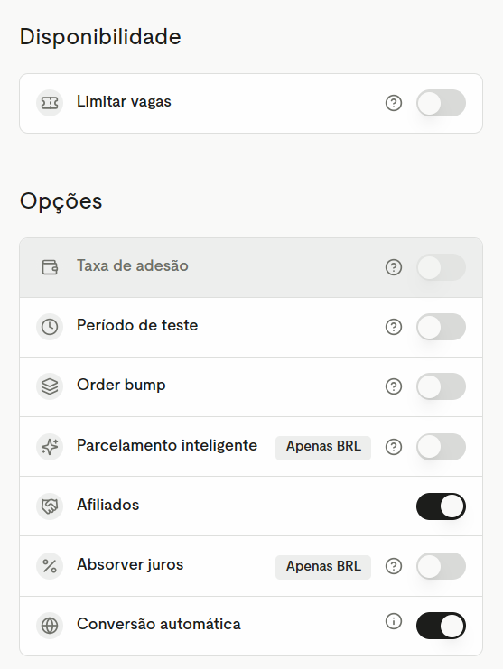 Disponibilidade com Limitar vagas e Opções: taxa de adesão, período de teste, order bump, Parcelamento Inteligente, afiliados, absorver juros e conversão automática