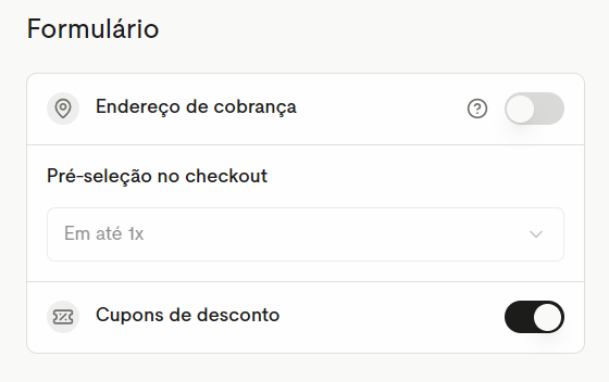 Formulário com endereço de cobrança, pré-seleção no checkout e cupons de desconto